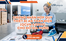 Nhập hàng Trung Quốc: Chứng Nhận Hợp Quy Thiết Bị An Toàn Điện (QCVN 4:2009) Cho Đồ Gia Dụng