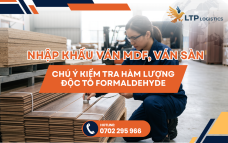 Nhập Khẩu Ván MDF, Ván Sàn: Chú Ý Kiểm Tra Hàm Lượng Độc Tố Formaldehyde